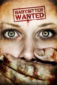 Poster for the movie "Babysitter Wanted"