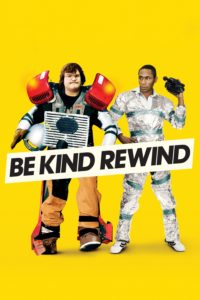 Poster for the movie "Be Kind Rewind"