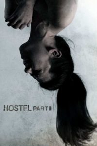 Poster for the movie "Hostel: Part II"