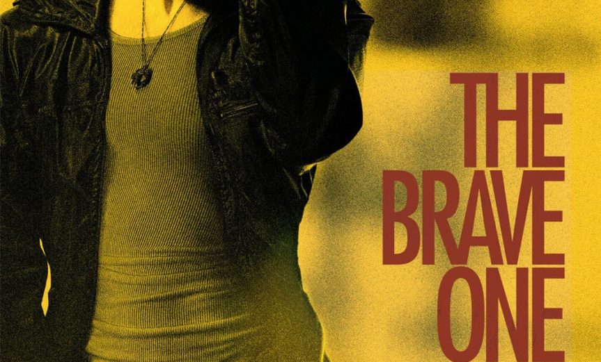 Poster for the movie "The Brave One"