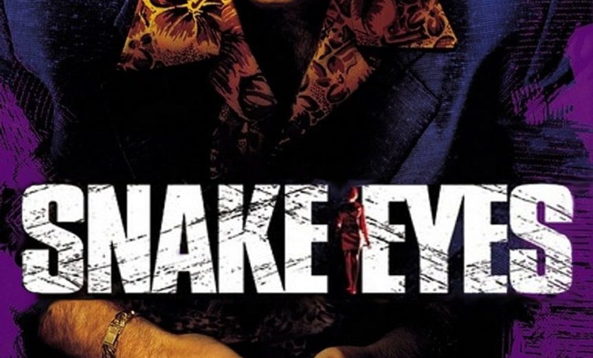 Poster for the movie "Snake Eyes"