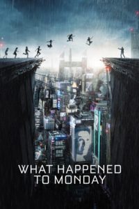 Poster for the movie "What Happened to Monday"