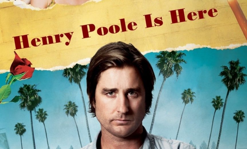Poster for the movie "Henry Poole Is Here"