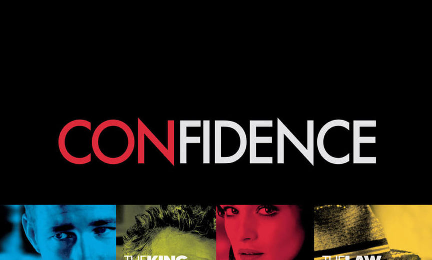 Poster for the movie "Confidence"
