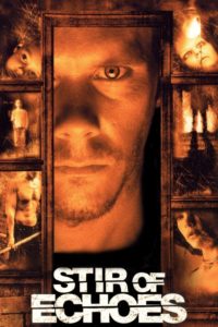 Poster for the movie "Stir of Echoes"