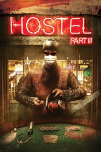 Poster for the movie "Hostel: Part III"
