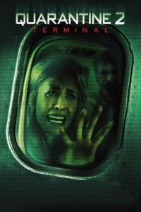 Poster for the movie "Quarantine 2: Terminal"