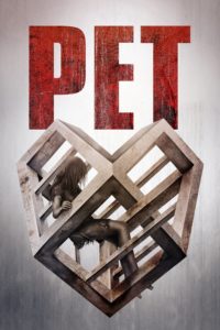 Poster for the movie "Pet"