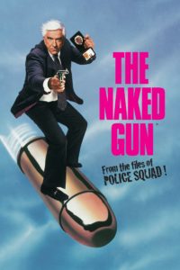 Poster for the movie "The Naked Gun: From the Files of Police Squad!"