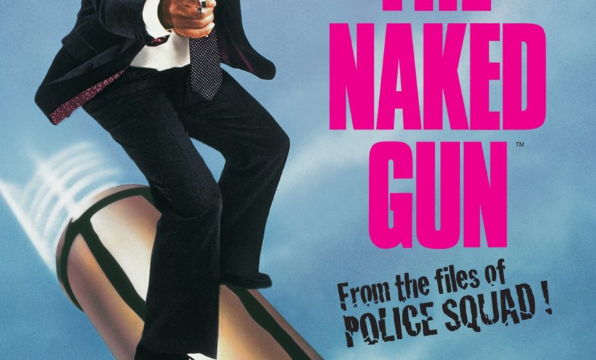 Poster for the movie "The Naked Gun: From the Files of Police Squad!"