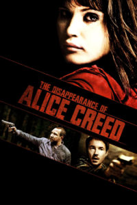 Poster for the movie "The Disappearance of Alice Creed"