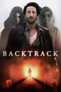 Poster for the movie "Backtrack"